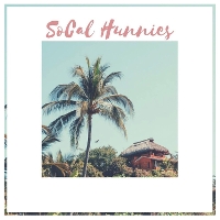 #7 - SoCal Hunnies - SoCal Hunnies SoCal Hunnies - SoCal Hunnies
