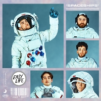 #5 - Easy Life - Spaceships Easy Life - Spaceships