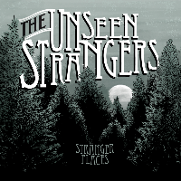 #3 - The Unseen Strangers - Stranger Places The Unseen Strangers - Stranger Places