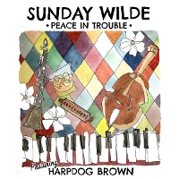 #3 - Sunday Wilde - Peace in Trouble Sunday Wilde - Peace in Trouble