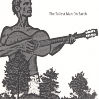 The Tallest Man On Earth - The Wild Hunt