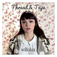 #3 - Willolux - Thread & Tape Willolux - Thread & Tape