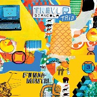 #3 - Trevor Giancola Trio - Fundamental Trevor Giancola Trio - Fundamental
