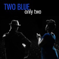 #4 - Two Blue - Only Two Two Blue - Only Two