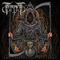 #3 - Tyrant - The Existential Reversal Tyrant - The Existential Reversal