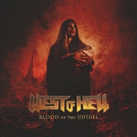 #5 - West Of Hell - Blood of the Infidel West Of Hell - Blood of the Infidel