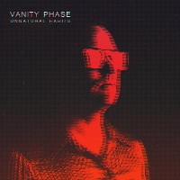 #5 - Vanity Phase - Unnatural Habits Vanity Phase - Unnatural Habits