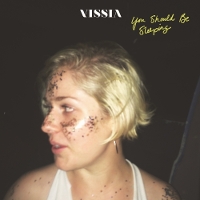 #3 - Vissia - You Should Be Sleeping EP Vissia - You Should Be Sleeping EP