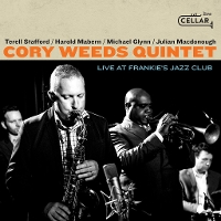 #2 - Cory Weeds Quintet - Live At Frankie's Jazz Club Cory Weeds Quintet - Live At Frankie's Jazz Club