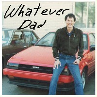 #3 - Gender Poutine - Whatever Dad Gender Poutine - Whatever Dad