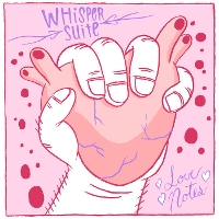 #3 - Whisper Suite - Love Notes Whisper Suite - Love Notes