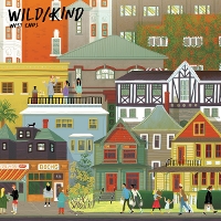 #4 - Wild/Kind - West Ends Wild/Kind - West Ends