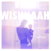 #5 - Wishkaah - After Wishkaah - After