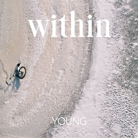 #6 - within - Young (EP) within - Young (EP)
