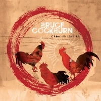 #9 - Bruce Cockburn - Crowing Ignites Bruce Cockburn - Crowing Ignites